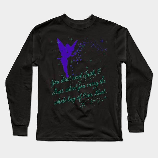Faith & Trust Tinkerbell Long Sleeve T-Shirt by The Tomorrowland Traveler